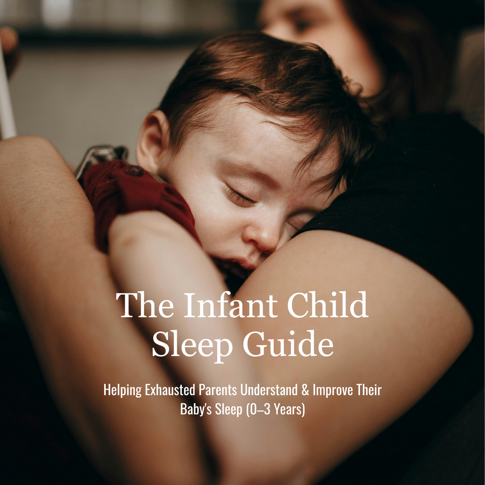 The Infant Child Sleep Guide